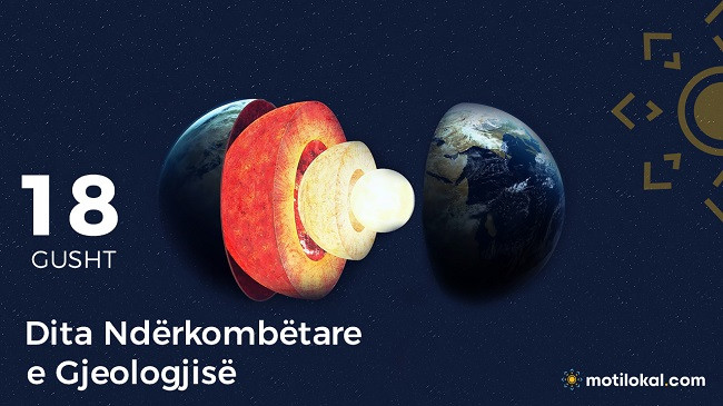 18 Gusht - Dita Ndërkombëtare e Gjeologjisë