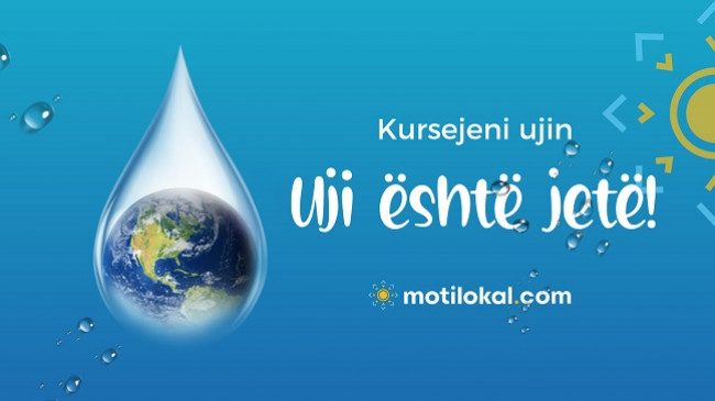 Kursejeni ujin, uji është jetë!