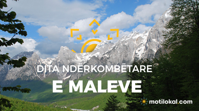 11 Dhjetor – Dita Ndërkombëtare e Maleve