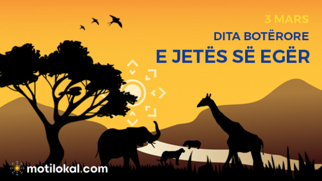 3 Marsi – Dita Botërore e Jetës së Egër