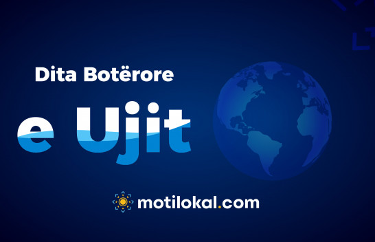 22 Mars - Dita Botërore e Ujit