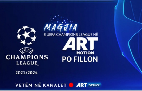 Magjia e UEFA Champions League në Artmotion po fillon!