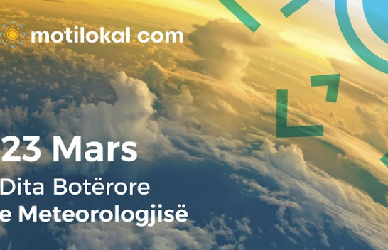 23 Mars - Dita Botërore e Meteorologjisë