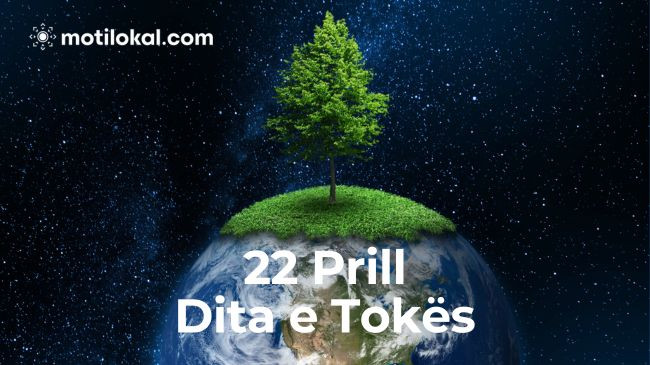 22 Prill - Dita e Tokës