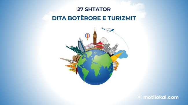 Dita Botërore e Turizmit: Turizmi si mjet për paqe dhe bashkëpunim